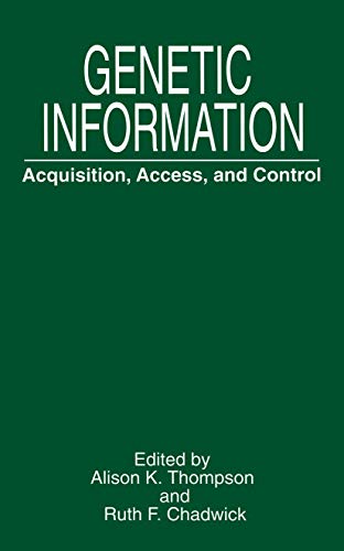 Genetic Information: Acquisition, Access, and Control [Hardcover]