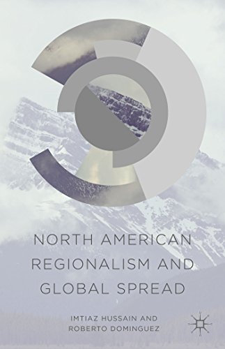 North American Regionalism and Global Spread [Hardcover]