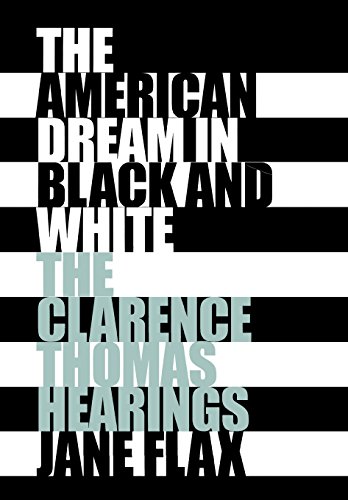 The American Dream In Black And White The Clarence Thomas Hearings [Hardcover]