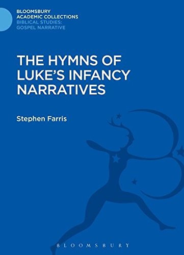 The Hymns of Luke's Infancy Narratives Their Origin, Meaning and Significance [Hardcover]