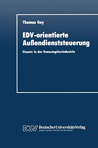 EDV-orientierte Auendienststeuerung Einsatz in der Konsumgterindustrie [Paperback]