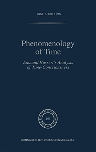 Phenomenology of Time Edmund Husserls Analysis of Time-Consciousness [Paperback]