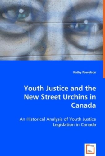 Youth Justice and the Ne Street Urchins in Canad [Paperback]