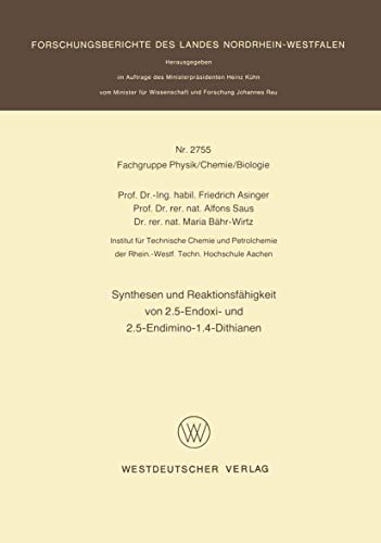 Synthesen und Reaktionsfhigkeit von 2.5-Endoxi- und 2.5-Endimino-1.4-Dithianen [Paperback]