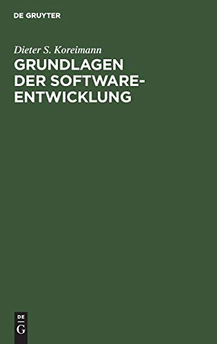 Grundlagen der Softare-Enticklung [Hardcover]