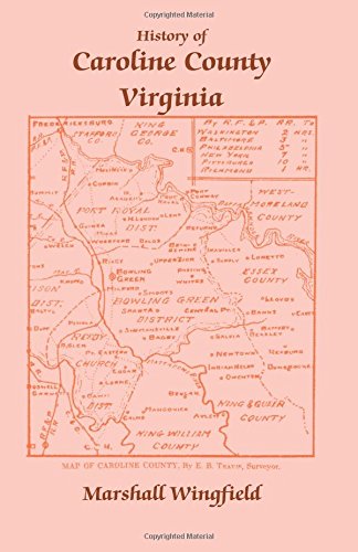 History Of Caroline County, Virginia (a Heritage Classic) [Paperback]