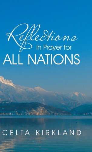 Reflections In Prayer For All Nations [Hardcover]