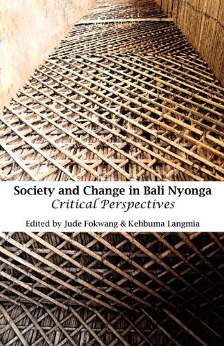 Society And Change In Bali Nyonga. Critical Perspectives [Paperback]