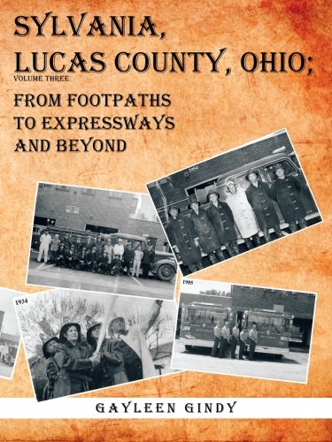 Sylvania, Lucas County, Ohio  From Footpaths to Expressays and Beyond [Paperback]