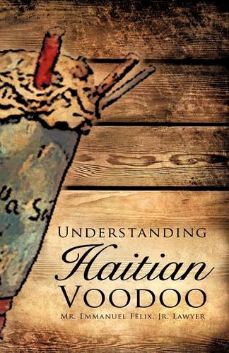 Understanding Haitian Voodoo [Paperback]