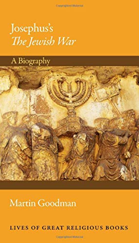 Josephus's The Jewish War: A Biography [Hardcover]