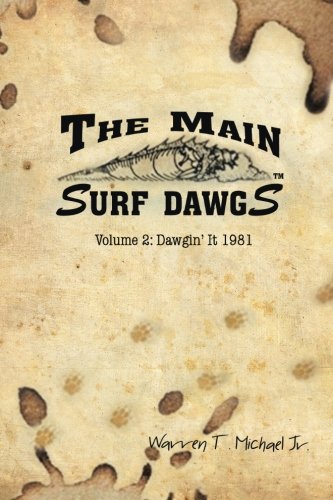 Main Surf Dags  Dagin' It 1981 [Paperback]