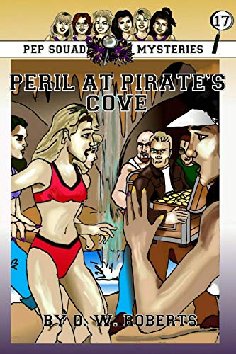 Pep Squad Mysteries Book 17 Peril At Pirate's Cove [Paperback]