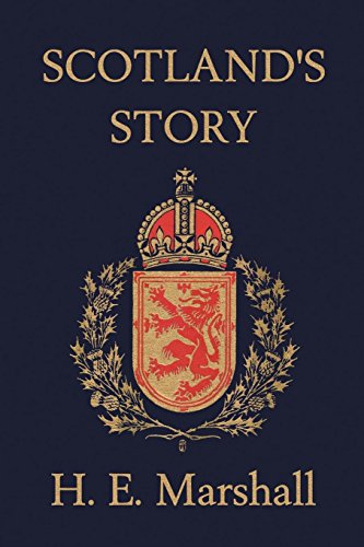 Scotland's Story  (yesterday's Classics) [Paperback]