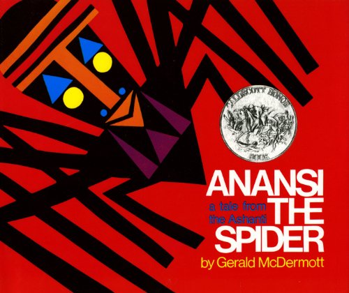 Anansi the Spider: A Tale from the Ashanti [Hardcover]