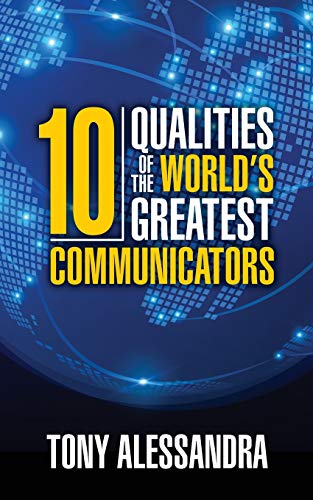 The Ten Qualities of the World's Greatest Communicators [Paperback]