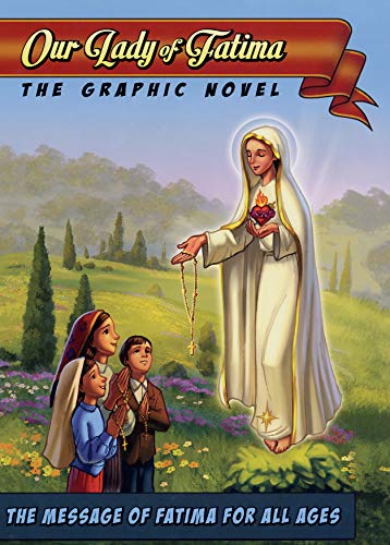 Our Lady of Fatima : The Graphic Novel [Hardc