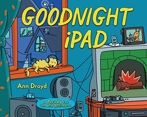 Goodnight iPad: a Parody for the next generation [Hardcover]