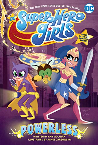 DC Super Hero Girls: Powerless [Paperback]