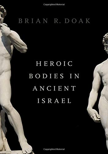 Heroic Bodies in Ancient Israel [Hardcover]