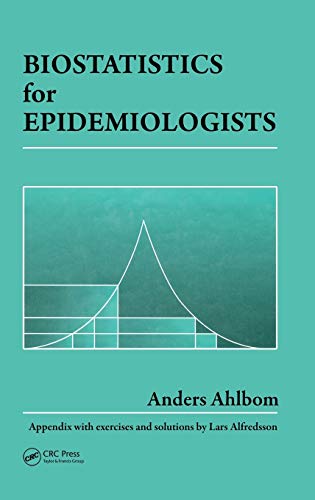 Biostatistics for Epidemiologists [Hardcover]