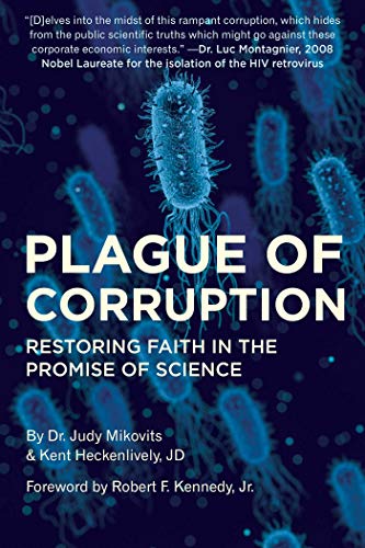 Plague of Corruption: Restoring Faith in the Promise of Science [Hardcover]