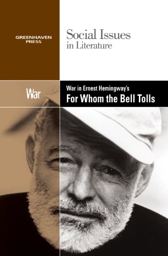 War In Ernest Hemingay's For Whom The Bell Tolls (social Issues In Literature) [Paperback]