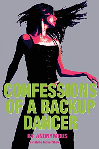 Confessions of a Backup Dancer [Paperback]