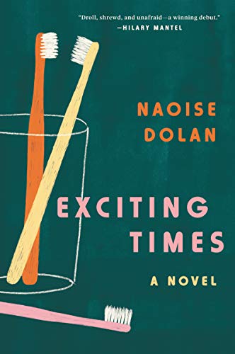 Exciting Times: A Novel [Paperback]