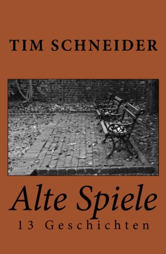 Alte Spiele 13 Geschichten (german Edition) [Paperback]