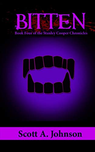 Bitten  Book Four of the Stanley Cooper Chronicles [Paperback]