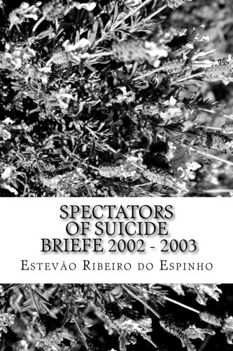 Spectators Of Suicide Briefe 2002 - 2003 (german Edition) [Paperback]