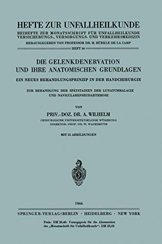 Die Gelenkdenervation und Ihre Anatomischen Grundlagen: Ein Neues Behandlungspri [Paperback]