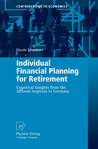 Individual Financial Planning for Retirement: Empirical Insights from the Afflue [Paperback]