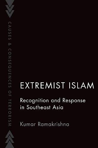 Extremist Islam: Recognition and Response in Southeast Asia [Paperback]