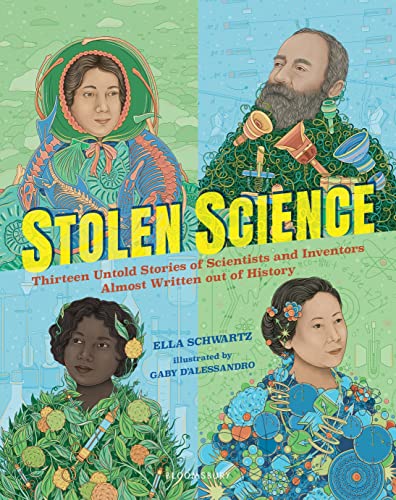 Stolen Science: Thirteen Untold Stories of Scientists and Inventors Almost Writt [Hardcover]