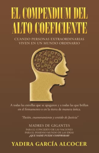 Compendium Del Alto Coeficiente  Cuando Personas Extraordinarias Viven en un Mu [Paperback]