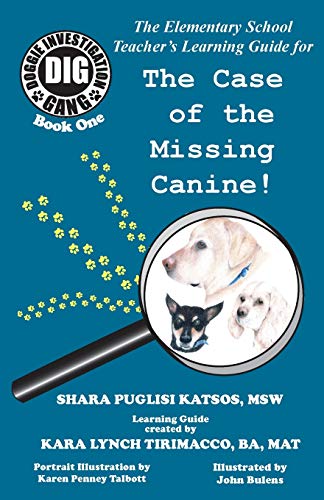 Doggie Investigation Gang, (dig) The Case Of The Missing Canine - Teacher's Man [Paperback]