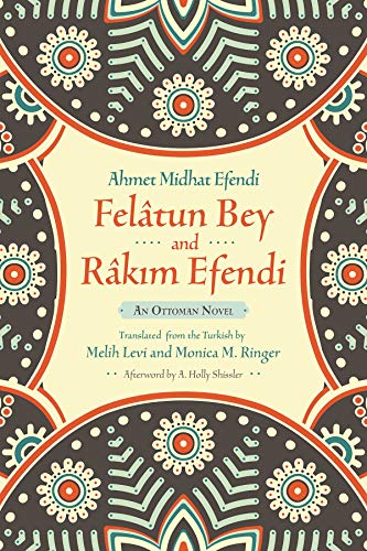 Feltun Bey And Rkim Efendi An Ottoman Novel (middle East Literature In Transl [Paperback]