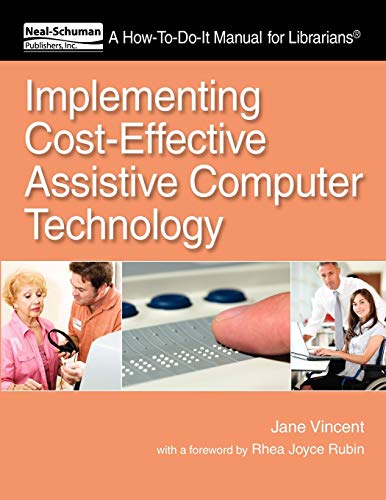 Implementing Cost-Effective Assistive Computer Technology (ho-To-Do-It Manuals) [Paperback]