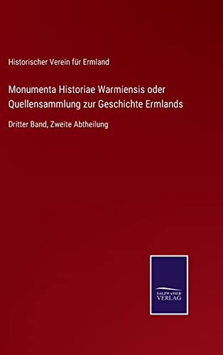 Monumenta Historiae Warmiensis Oder Quellensammlung Zur Geschichte Ermlands