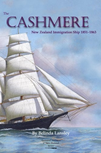 The Cashmere New Zealand Immigration Ship 1851-1863 (ancestral Journeys Of New  [Paperback]