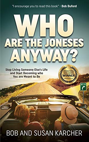 Who Are the Joneses Anyay Stop Living Someone Else's Life and Start Becoming  [Paperback]