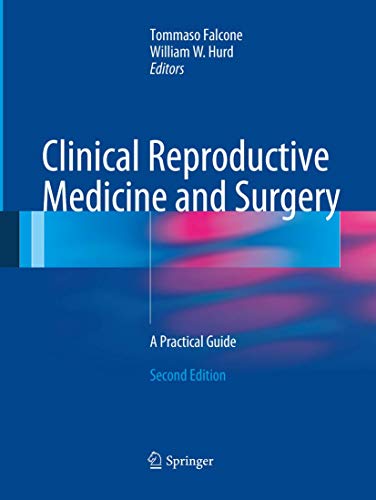 Clinical Reproductive Medicine and Surgery A Practical Guide [Paperback]