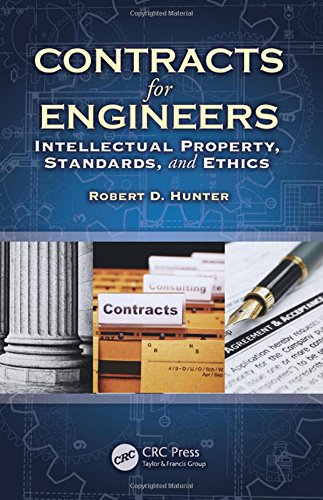 Contracts for Engineers Intellectual Property, Standards, and Ethics [Hardcover]