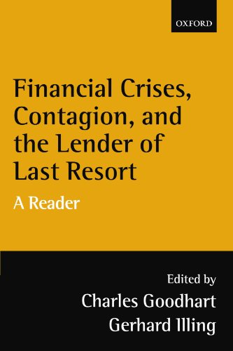 Financial Crises, Contagion, and the Lender of Last Resort A Reader [Paperback]