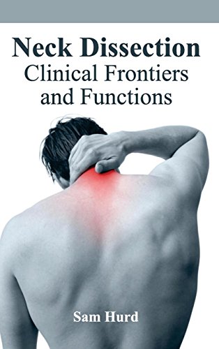 Neck Dissection Clinical Frontiers And Functions [Hardcover]