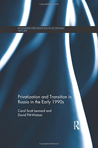 Privatization and Transition in Russia in the Early 1990s [Paperback]