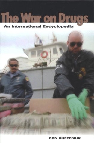 The War On Drugs An International Encyclopedia [Hardcover]