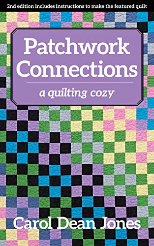 Patchwork Connections: A Quilting Cozy [Paperback]